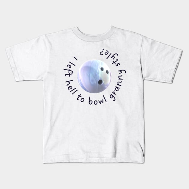 I left hell to bowl granny style? Astra - legends of tomorrow Kids T-Shirt by tziggles
